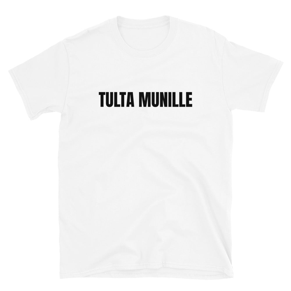 Tulta munille t-paita