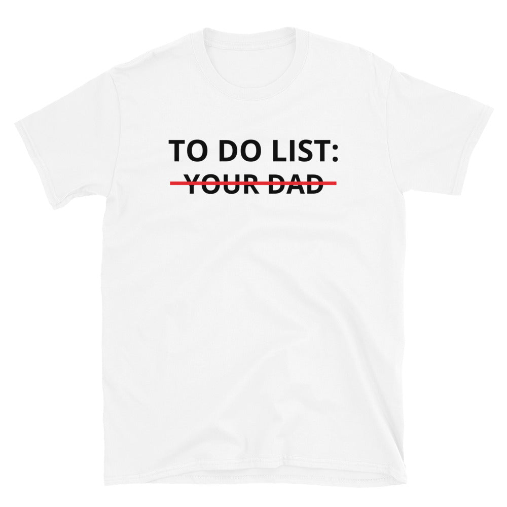 Do do list - Your Dad t-paita