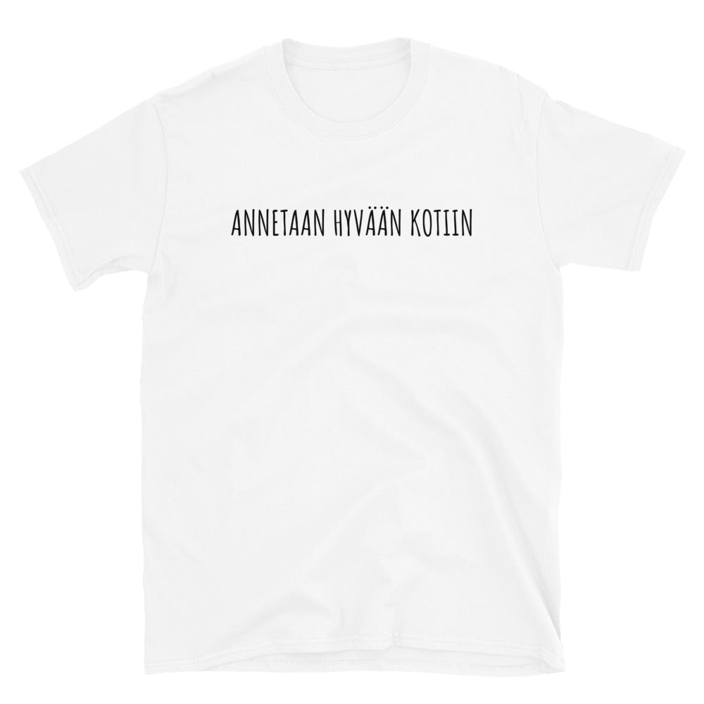 Annetaan hyvään kotiin t-paita
