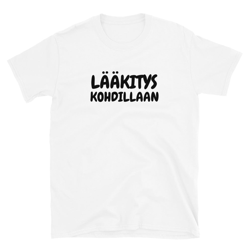 Lääkitys kohdillaan t-paita