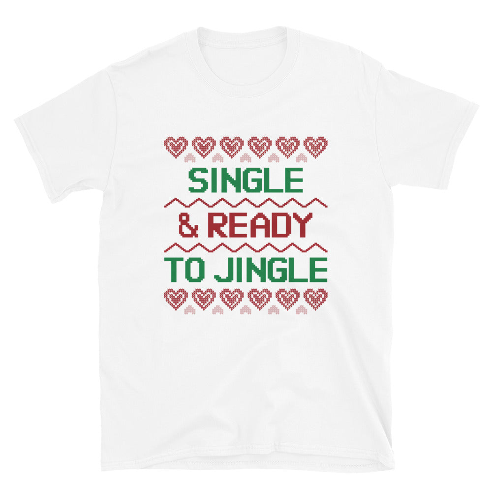 Single and Ready to Jingle t-paita