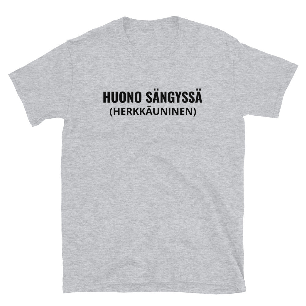 Huono sängyssä t-paita