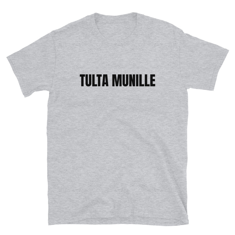 Tulta munille t-paita