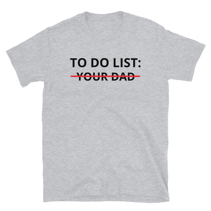 Do do list - Your Dad t-paita