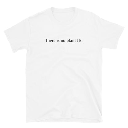There is no planet B t-paita