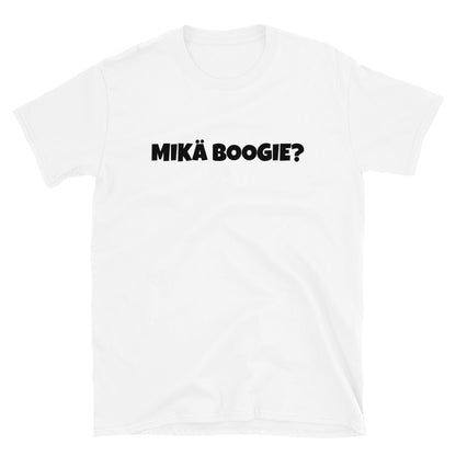 Mikä boogie t-paita
