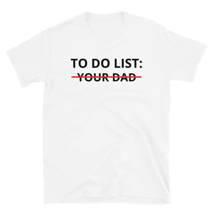 Do do list - Your Dad t-paita
