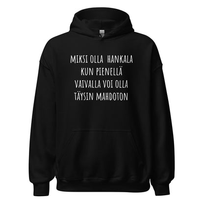 Miksi olla hankala huppari