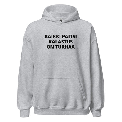 Kaikki paitsi kalastus on turhaa huppari