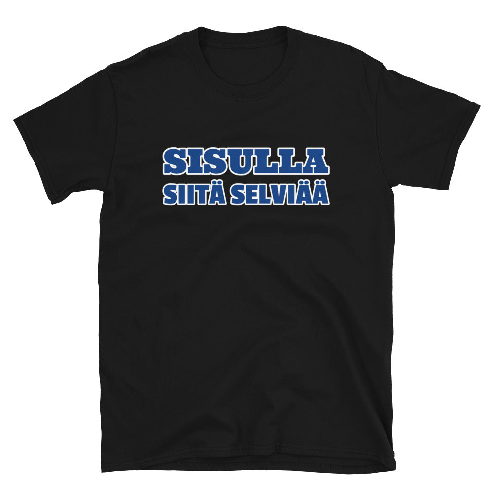 Sisulla siitä selviää t-paita