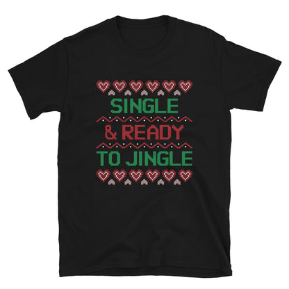 Single and Ready to Jingle t-paita