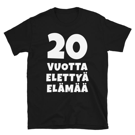 20 vuotta elettyä elämää t-paita