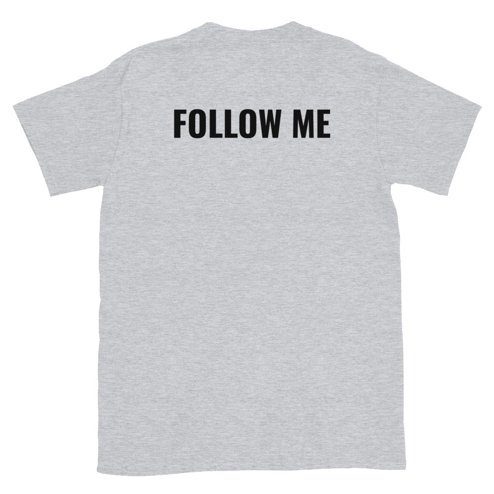 Follow me selässä t-paita