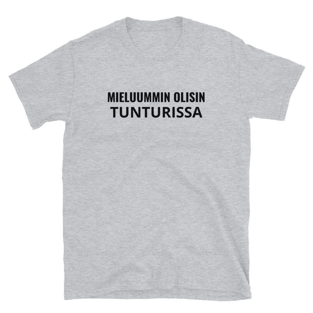 Mieluummin olisin tunturissa t-paita