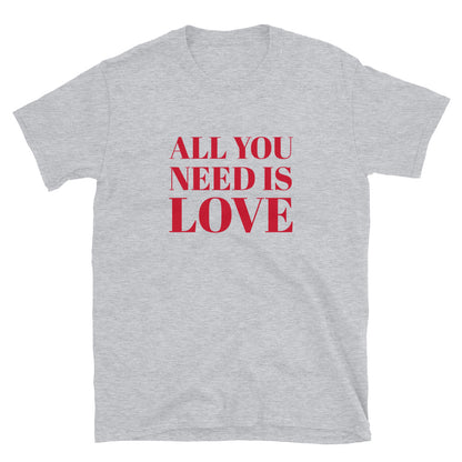All You Need Is Love t-paita