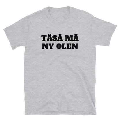Täsä mä ny olen t-paita