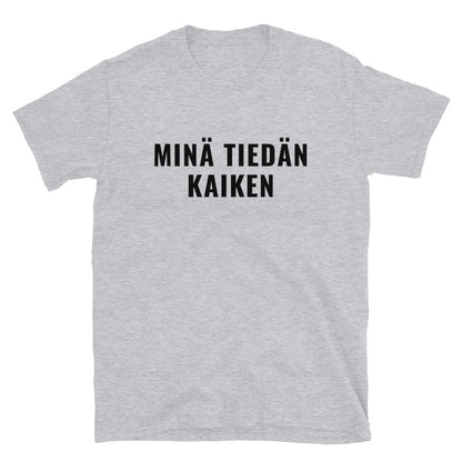 Minä tiedän kaiken t-paita