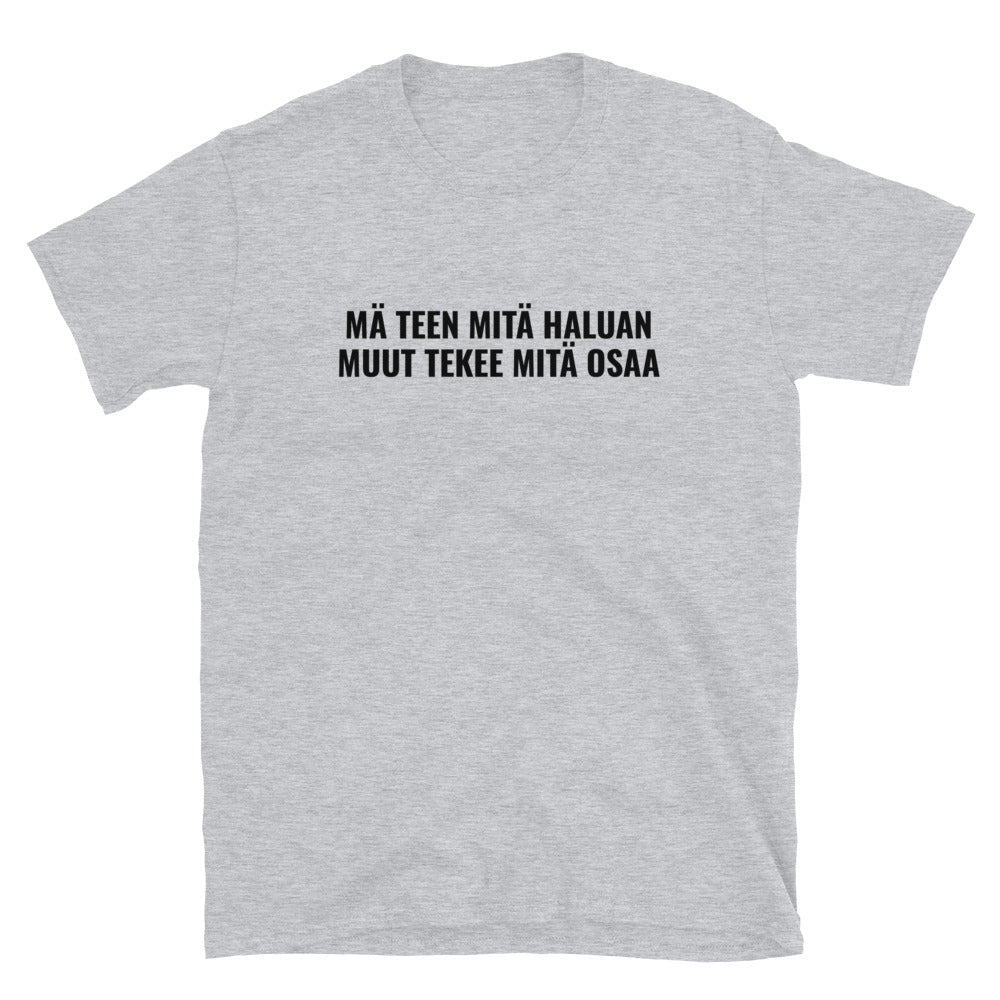 Mä teen mitä haluan t-paita