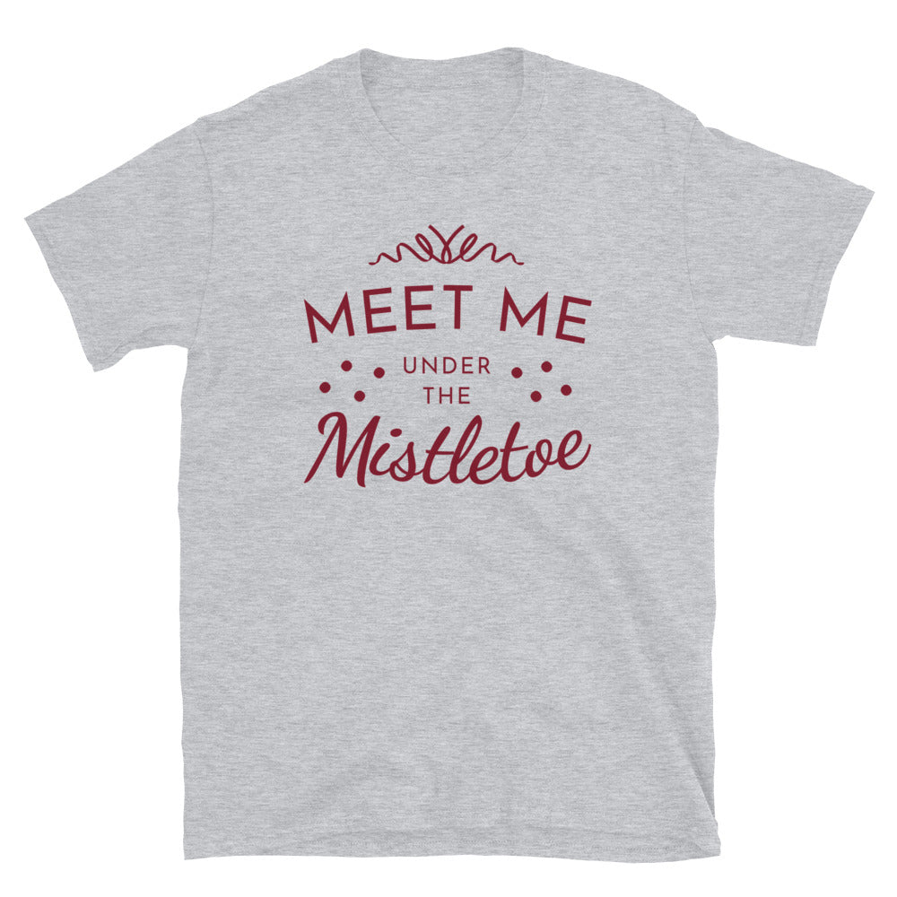 Meet Me Under the Mistletoe t-paita