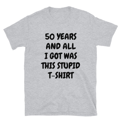 50 years and all I got t-paita