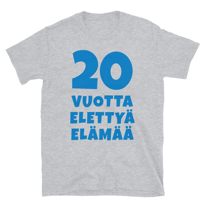 20 vuotta elettyä elämää t-paita