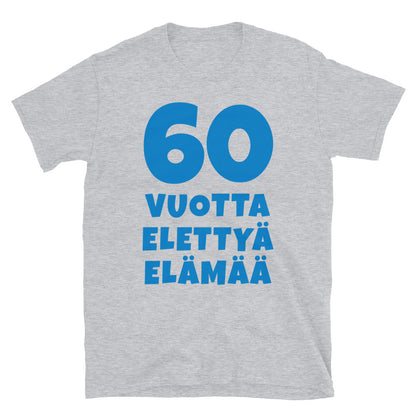 60 vuotta elettyä elämää t-paita