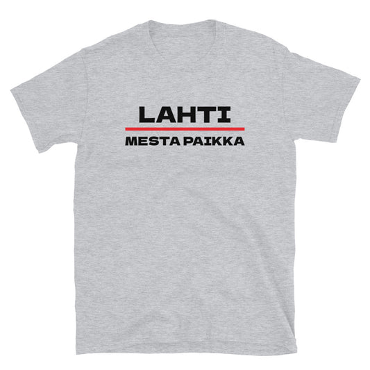 Lahti - Mesta paikka t-paita