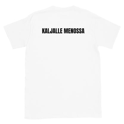 Kaljalta tulossa - kaljalle menossa t-paita