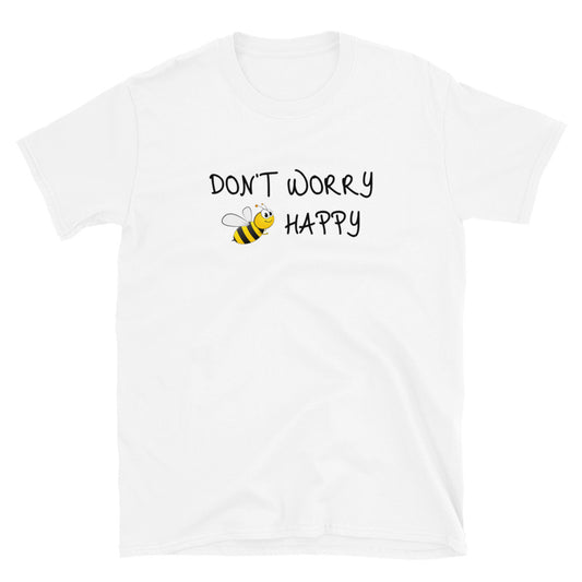 Don't Worry Bee Happy t-paita