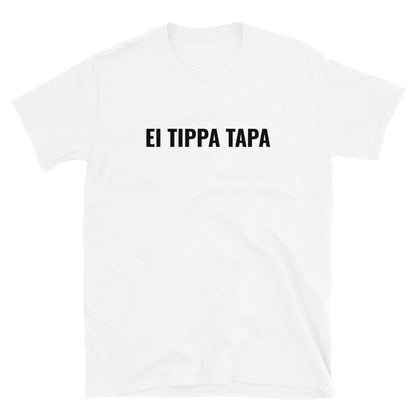 Ei tippa tapa t-paita