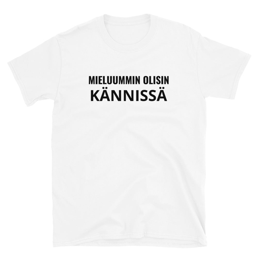 Mieluummin olisin kännissä t-paita