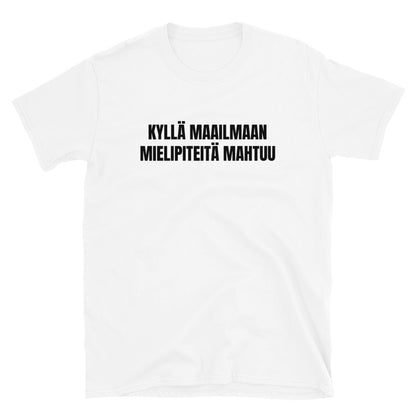 Kyllä maailmaan mielipiteitä mahtuu t-paita