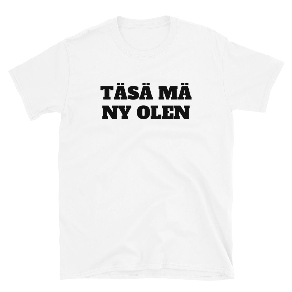 Täsä mä ny olen t-paita