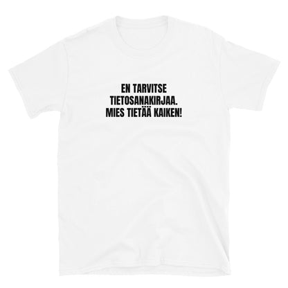 Mies tietää kaiken t-paita