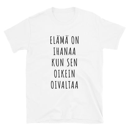 Elämä on ihanaa t-paita