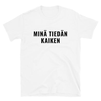 Minä tiedän kaiken t-paita