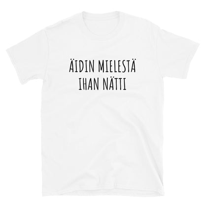 Äidin mielestä ihan nätti t-paita