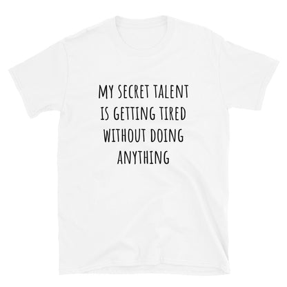 My secret talent t-paita