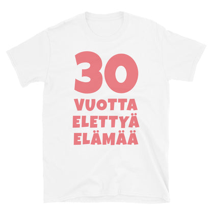 30 vuotta elettyä elämää t-paita