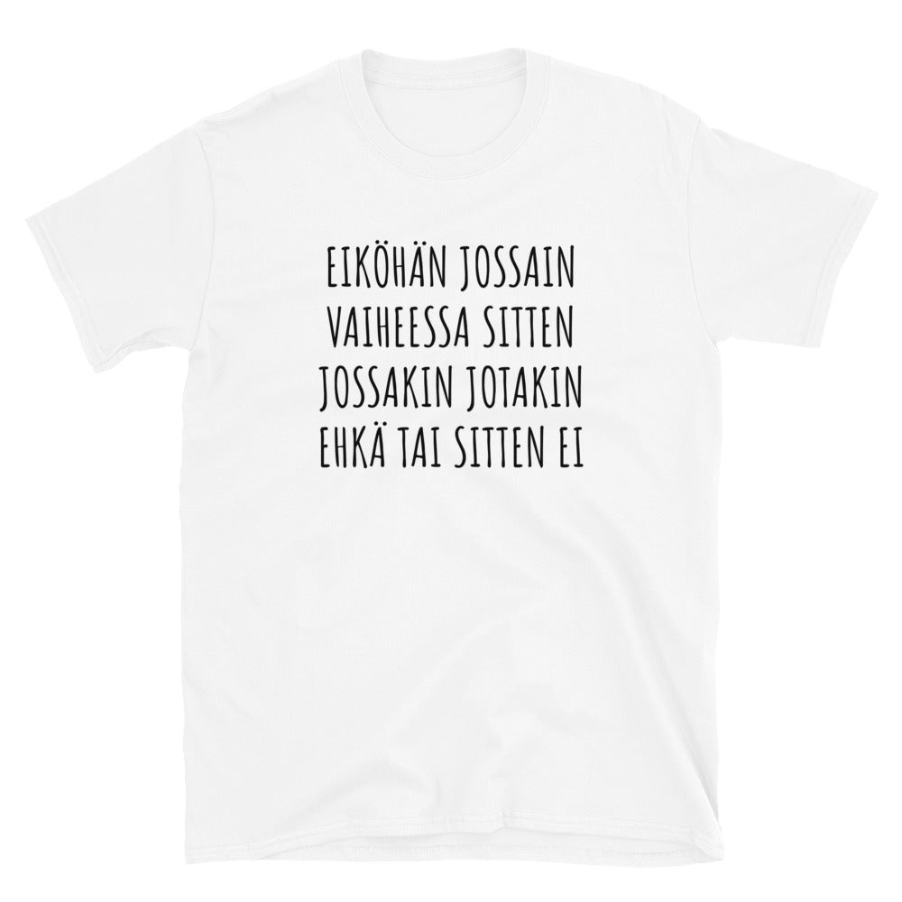 Eiköhän jossain vaiheessa t-paita