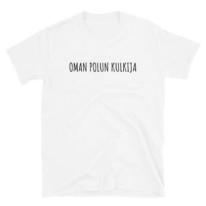 Oman polun kulkija t-paita